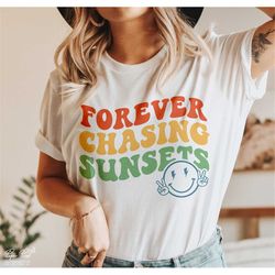 forever chasing sunsets svg png, wavy text svg, happy face svg, summer shirt gift svg, vacation svg, beach svg, lake svg