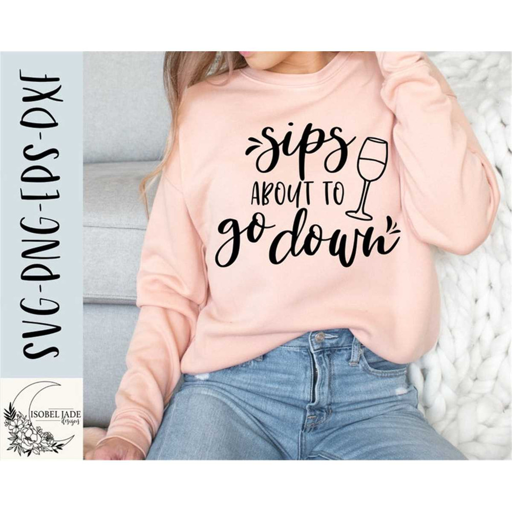 MR-482023202224-sips-about-to-go-down-svg-wine-shirt-svg-wine-svg-funny-mom-image-1.jpg