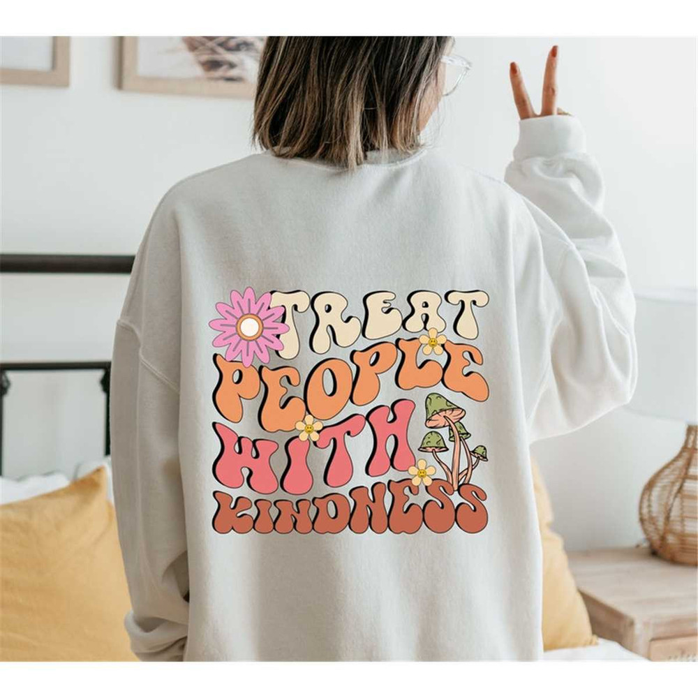 MR-482023202252-treat-people-with-kindness-shirt-positive-vibes-hoodie-image-1.jpg