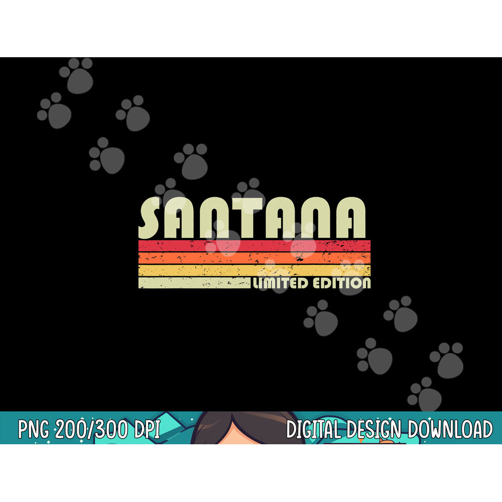 SANTANA Gift Name Personalized Funny Retro Vintage Birthday png, sublimation.jpg