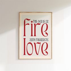 music inspired print, this bed is on fire music print, lyrics poster, aesthetic print, rock poster art, retro music dec