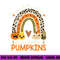 I Teach the Cutest Kindergarten Pumpkin Halloween Teacher png, sublimation copy.jpg