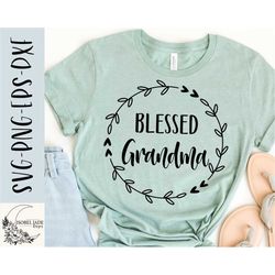 blessed grandma svg design - grandma svg file for cricut - grandma shirt svg -  grandma wreath svg - grandma life digita