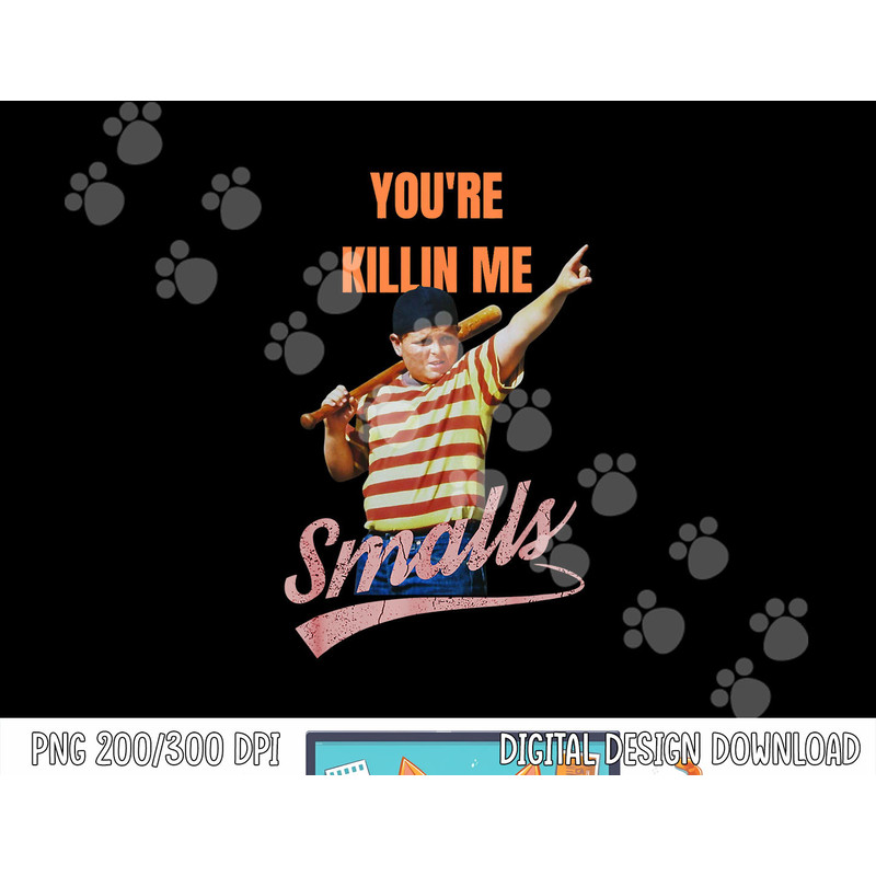 Sarcastic Saying You re Killing Me Smalls png, sublimation.jpg