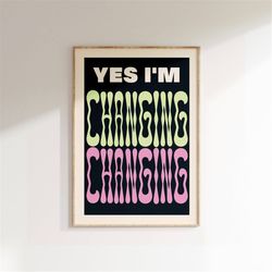 music inspired print, yes i'm changing, music print, lyrics poster, gig print, rock pop poster art, retro music decor, g