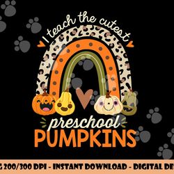 i teach the cutest preschool pumpkin halloween prek teacher png, sublimation copy