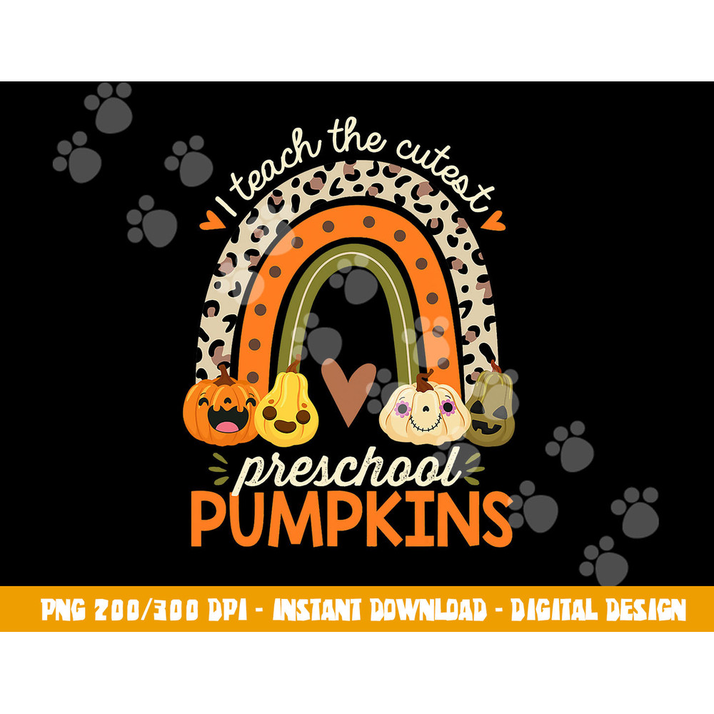 I Teach the Cutest Preschool Pumpkin Halloween Prek Teacher png, sublimation copy.jpg