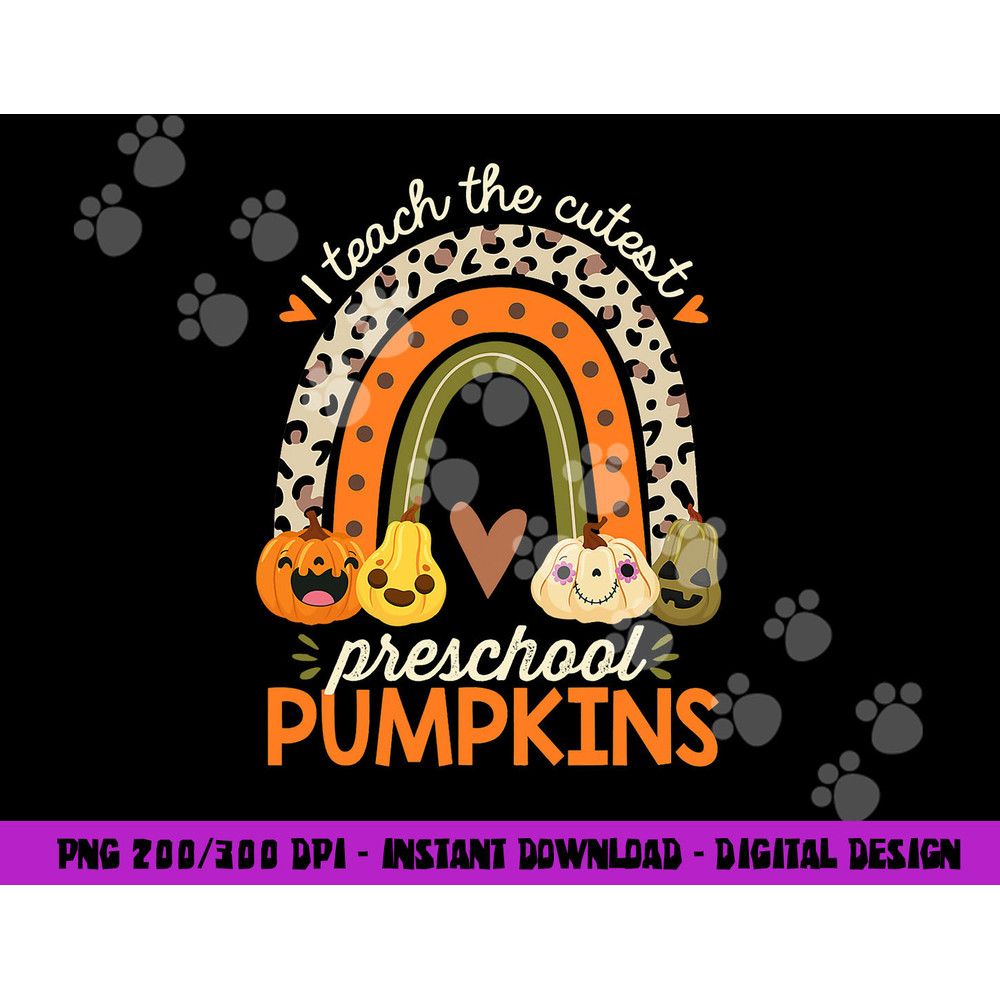 I Teach the Cutest Preschool Pumpkin Halloween Prek Teacher png, sublimation copy.jpg