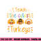 I Teach The Cutest Turkeys Cute Teacher Thanksgiving png, sublimation copy.jpg