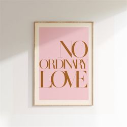 music inspired print, no ordinary love, song lyrics print, music gift, 90s print, gig poster, retro print, old school c