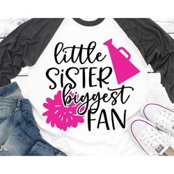 football sister svg, cheer sister svg, little sister biggest fan svg, funny girl football shirt svg, brother svg files f