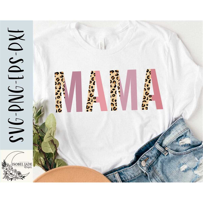 MR-482023212956-mama-svg-design-mama-leopard-svg-file-for-cricut-mama-image-1.jpg