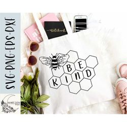 be kind svg design - bee svg file for cricut - honeycomb svg - kindness - dxf, eps, png, digital download