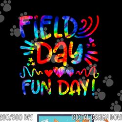 school field day fun tie dye field day 2023 teacher kids png, sublimation copy
