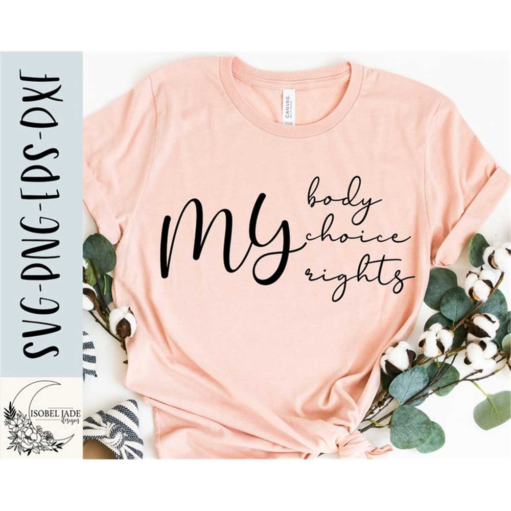 MR-482023214517-my-body-my-choice-my-rights-svg-design-womens-rights-image-1.jpg