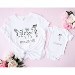 Raising Wildflowers Shirt, Mom and Baby Shirts, Flowers Shirt, Women Flower Shirt, Mothers Day Matching Shirt, Mother's