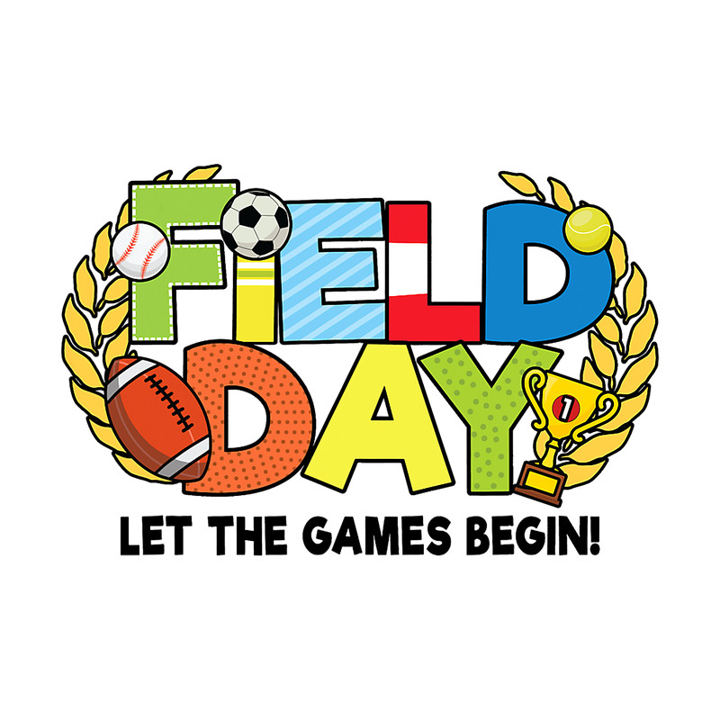 School Field Day Teacher Let The Games Begin Field Day 2022 png, sublimation.png