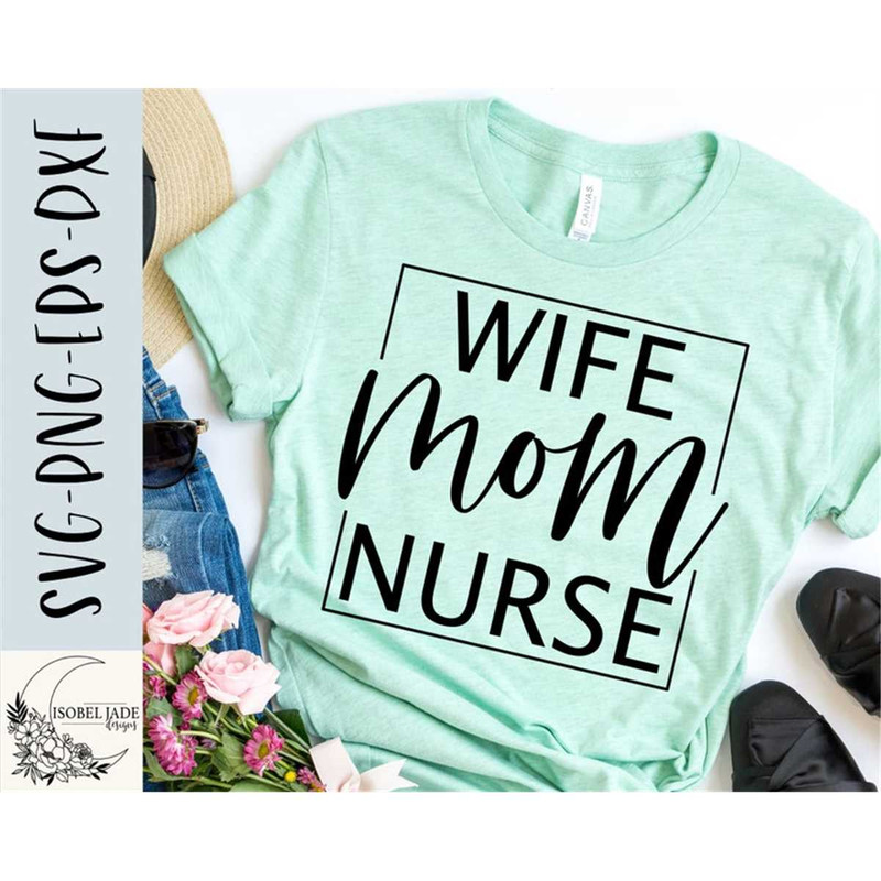 MR-482023215814-nurse-svg-wife-mom-nurse-svg-mama-svg-nurse-shirt-svg-image-1.jpg