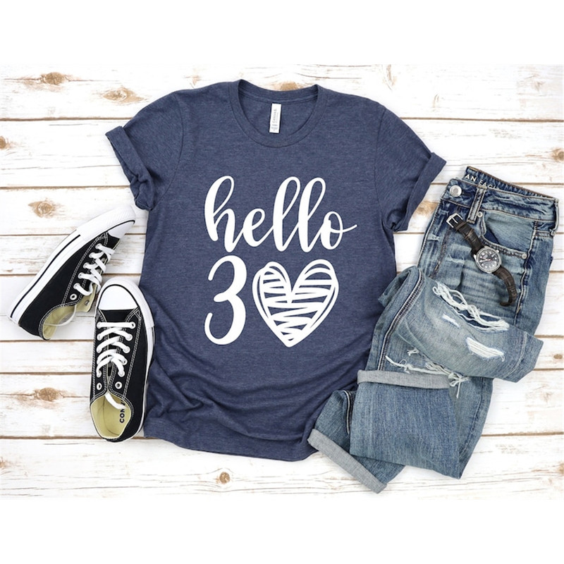 MR-48202322647-hello-30-heart-shirt-30th-birthday-shirt-thirtieth-image-1.jpg