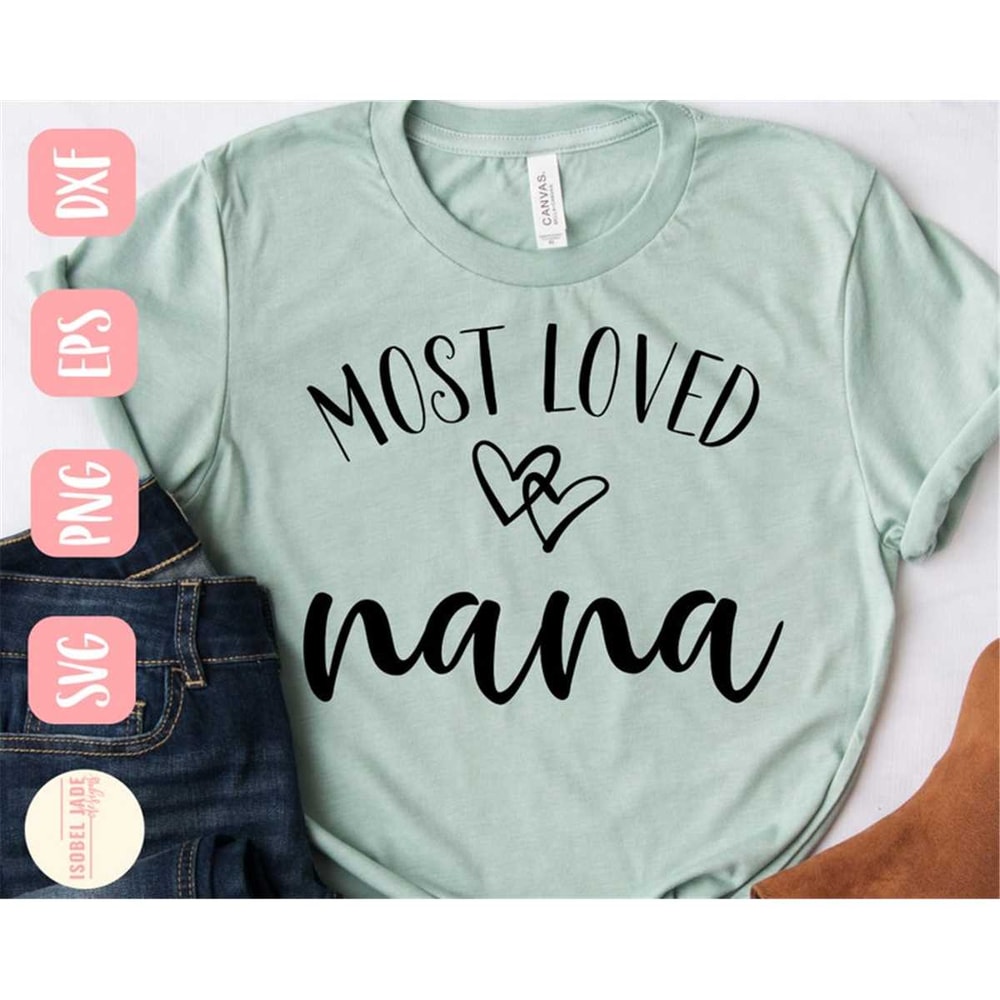 MR-482023222620-most-loved-nana-svgnana-svg-grandma-svg-shirt-best-nana-image-1.jpg