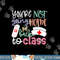 School Nurse On Duty You re Not Going Home Get Back To Class png, sublimation copy.jpg