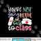 School Nurse On Duty You re Not Going Home Get Back To Class png, sublimation copy.jpg
