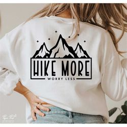 hike more worry less svg, hiking lover svg, mountain vacation svg, hiking svg, outdoor activity svg, adventure svg, png