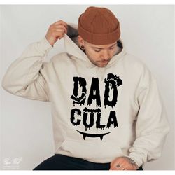 dadcula svg png, momster svg, halloween svg, halloween dad svg, daddy monster svg, spooky shirt svg, png svg files for c