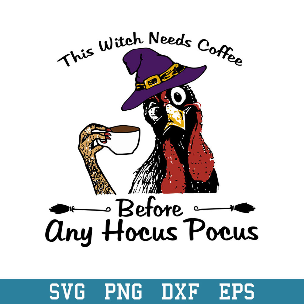 Chicken This Witch Needs Coffee Svg, Halloween Svg, Png Dxf Eps Digital File.jpeg