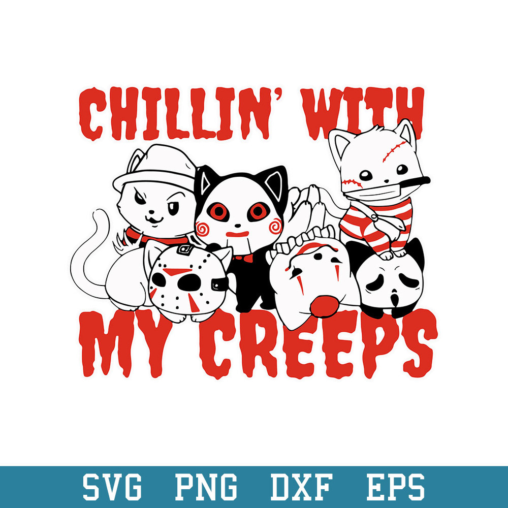 Chillin With My Creeps Cat Horror Killer Halloween Svg, Halloween Svg, Png Dxf Eps Digital File.jpeg
