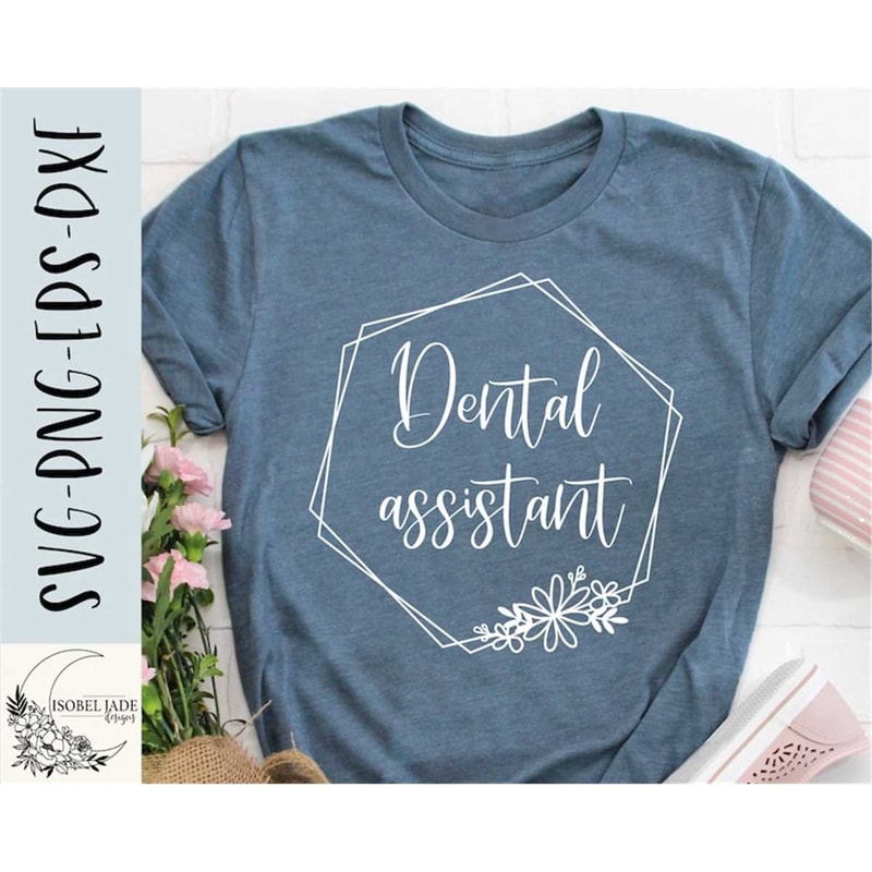 MR-48202323241-dental-assistant-svg-dental-assistant-shirt-svg-flower-frame-image-1.jpg