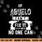 If Abuelo Can t Fix It No One Can Mexican Spanish Grandpa png, sublimation copy.jpg