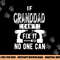 If Granddad Can t Fix It No One Can Grandpa png, sublimation copy.jpg