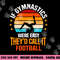 If Gymnastics Were Easy They d Call It Football Gymnast png, sublimation copy.jpg