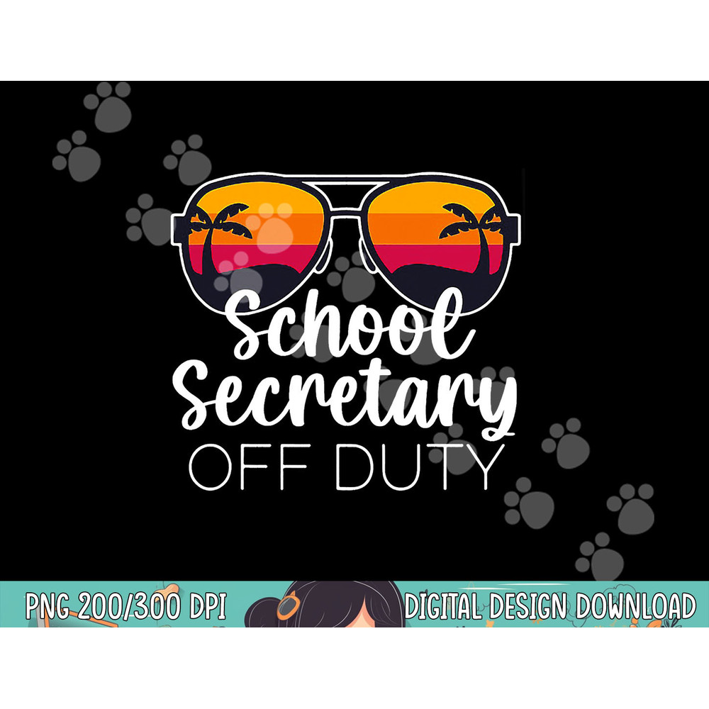 School Secretary Off Duty Sunglasses Beach Sunset png, sublimation copy.jpg