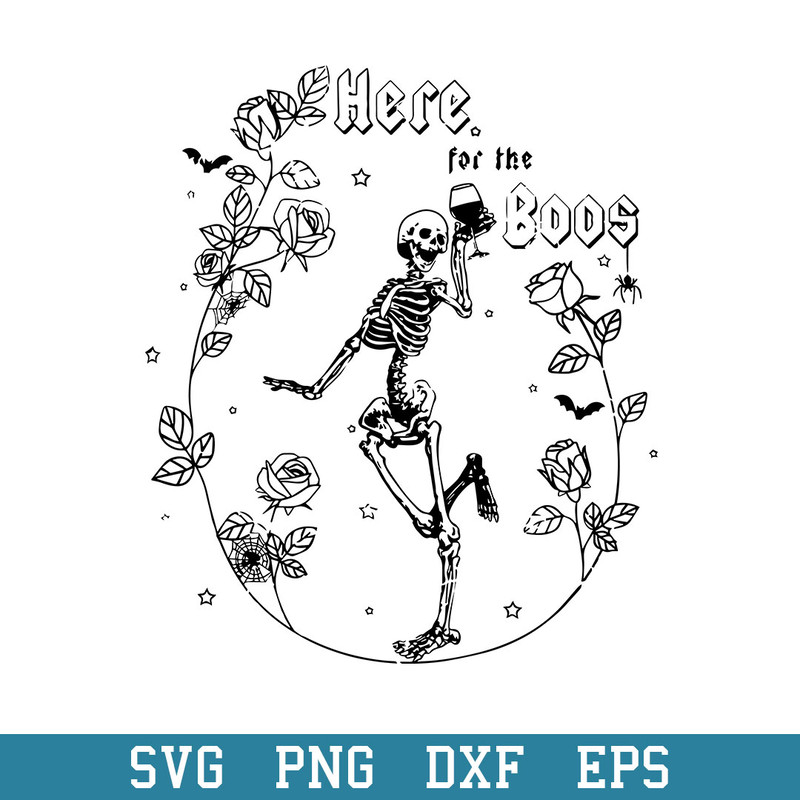 Here For The Boos Svg, Halloween Svg, Png Dxf Eps Digital File.jpeg