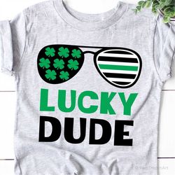 lucky dude svg, boy st paddys svg, st patricks day, funny st patricks shirt svg, mister lucky charm, kids svg cut files