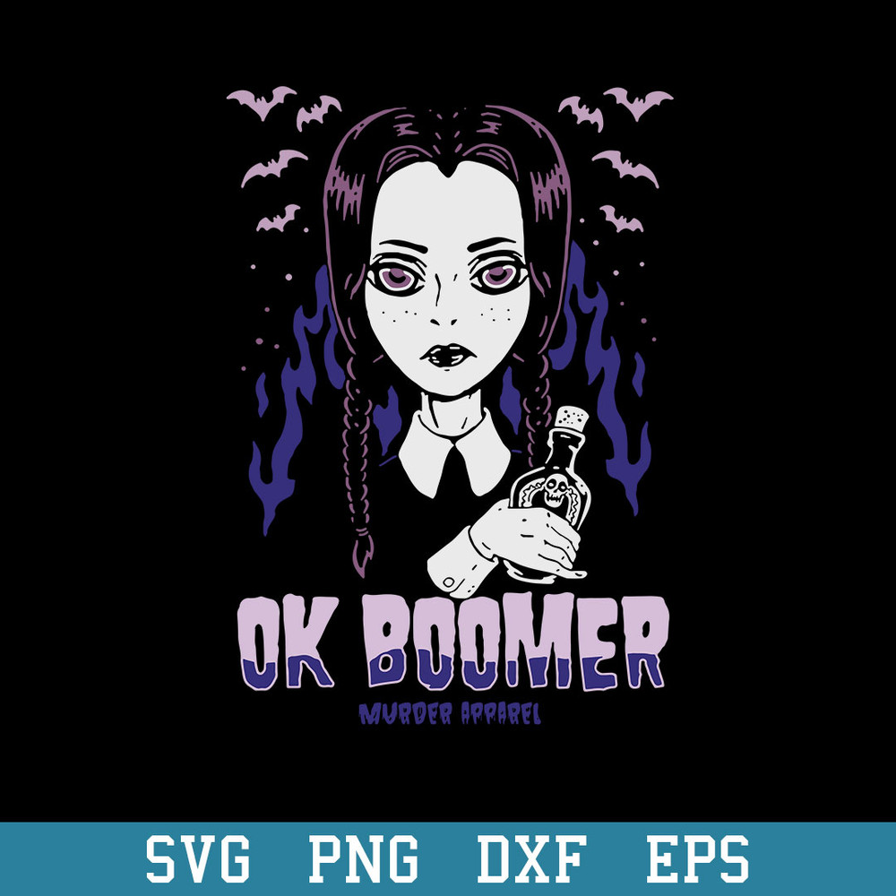 Ok Boomer Goth Girl Millennial Svg, Wednesday Svg, Halloween Svg, Png Dxf Eps Digital File.jpeg