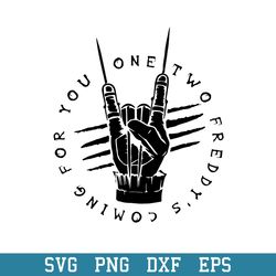 One Two Freddy_s Coming For You Svg, Halloween Svg, Png Dxf Eps Digital File