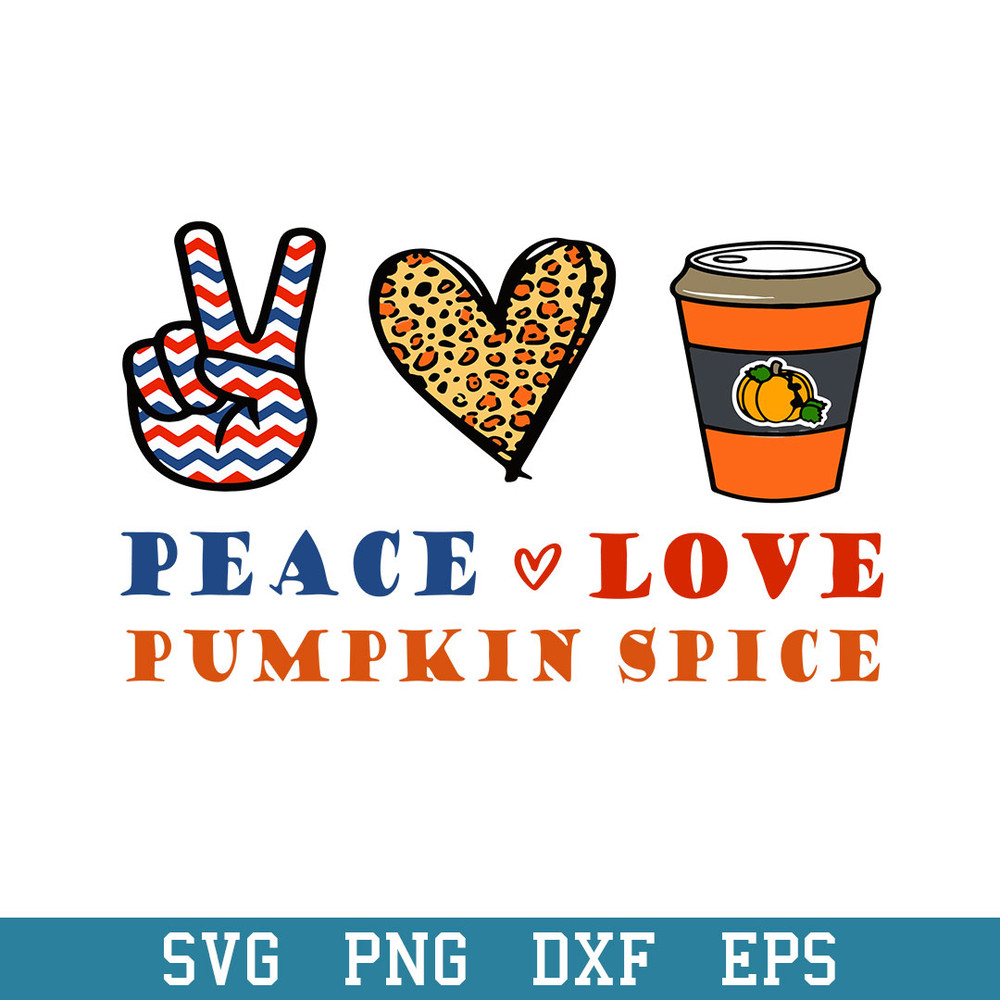 Peace Love Pumpkin Spice Svg, Halloween Svg, Png Dxf Eps Digital File.jpeg