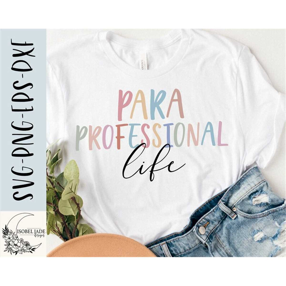 MR-58202313231-paraprofessional-svg-para-life-svg-paraprofessional-shirt-image-1.jpg
