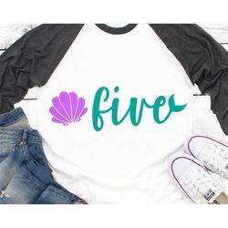 mermaid fifth birthday svg seashell five svg 5th birthday baby girl svg girl shirt svg for cricut mermaid birthday svg f