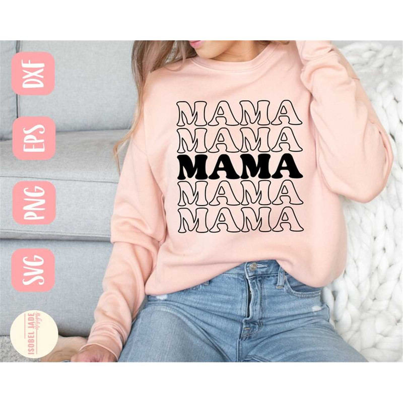 MR-58202322532-mama-svg-mom-svg-modern-mama-svg-mother-svg-mothers-day-image-1.jpg