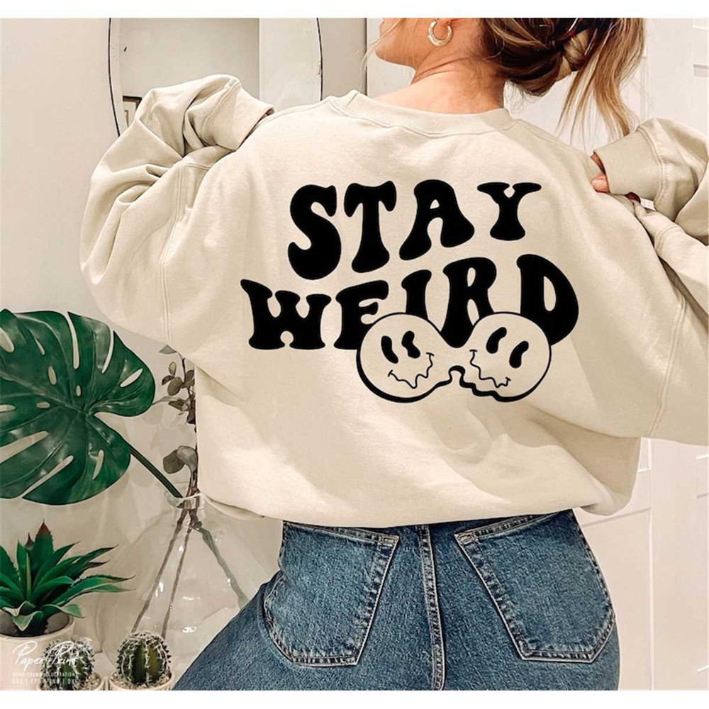 MR-58202323730-stay-weird-svg-png-smiley-face-svg-funny-shirt-svg-trendy-image-1.jpg