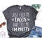 MR-5820233527-feed-me-tacos-svg-tell-me-im-pretty-svg-foodie-svg-taco-shirt-image-1.jpg