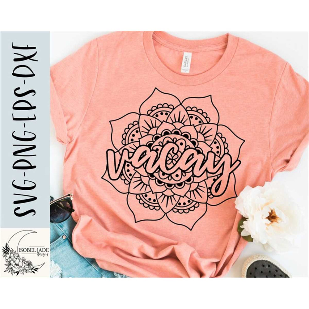 MR-5820233759-vacay-svg-vacay-mandala-svg-mandala-svg-vacay-shirt-svg-image-1.jpg
