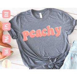 peachy svg design - just peachy svg file for cricut - peachy sublimation file - good vibes digital download