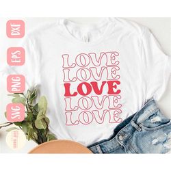 love svg design - valentines day shirt svg file for cricut - love shirt svg - digital download