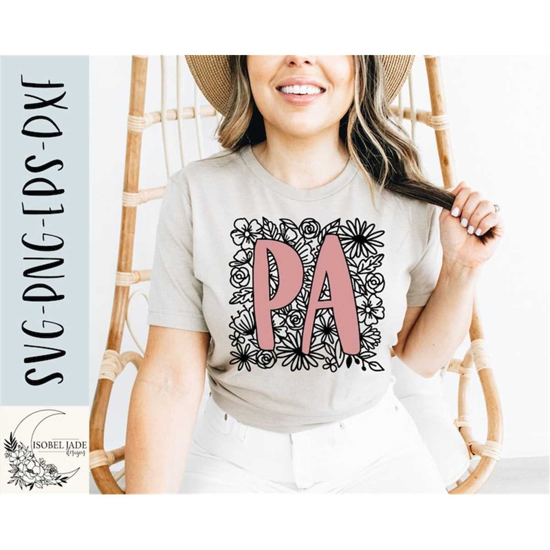 MR-58202342449-pa-svg-physician-assistant-flower-svg-flower-svg-shirt-image-1.jpg