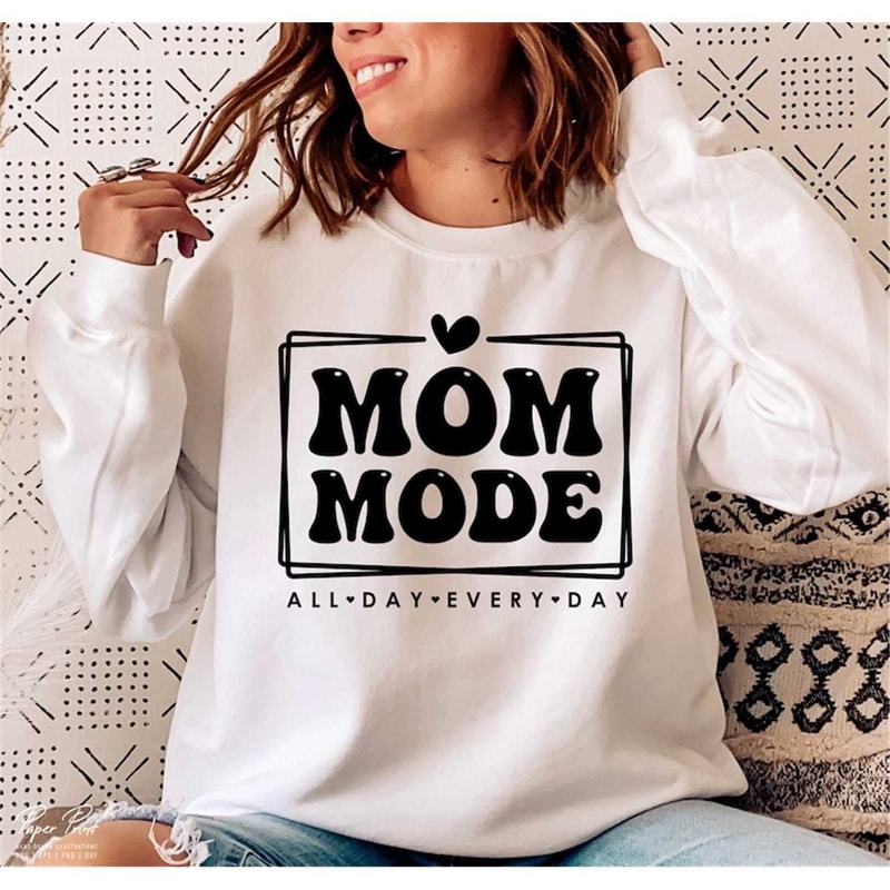 MR-58202361323-mom-mode-all-day-every-day-svg-mothers-day-svg-mom-shirts-image-1.jpg